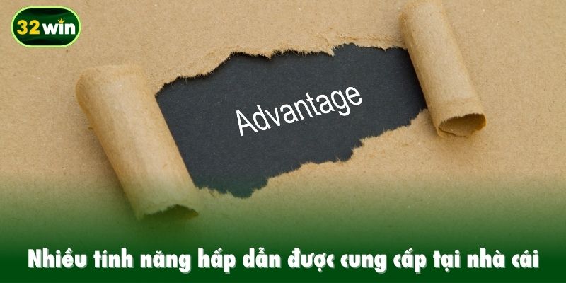 Nhiều tính năng hấp dẫn được cung cấp tại nhà cái