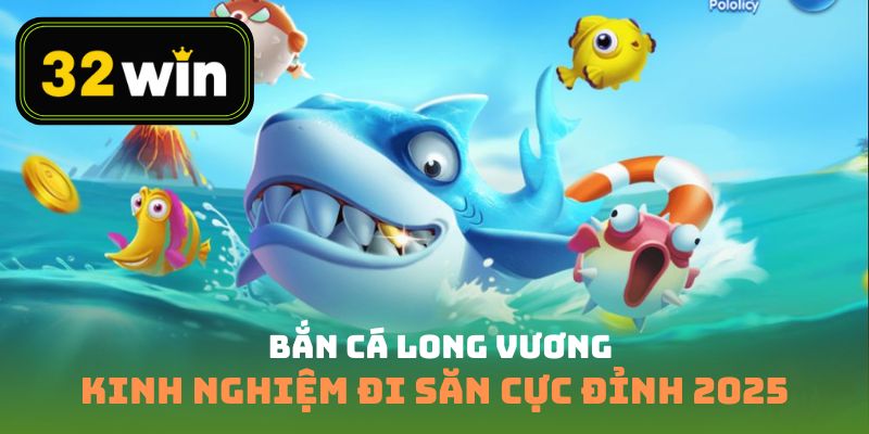 Bắn Cá Long Vương