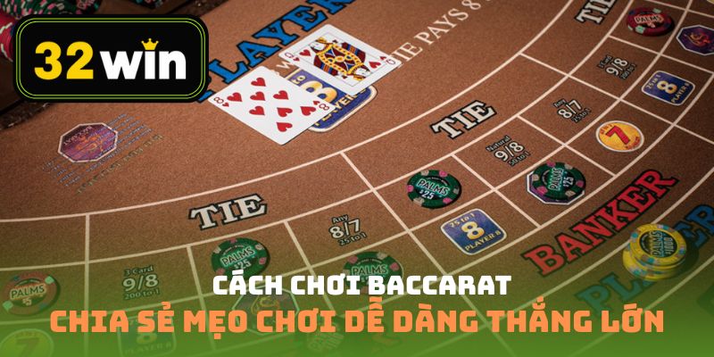cách chơi baccarat