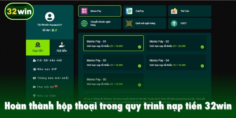 Hoàn thành hộp thoại trong quy trình nạp tiền 32win