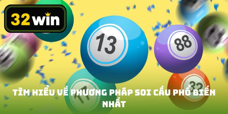 Tìm hiểu về các phương pháp soi cầu lô đề phổ biến nhất