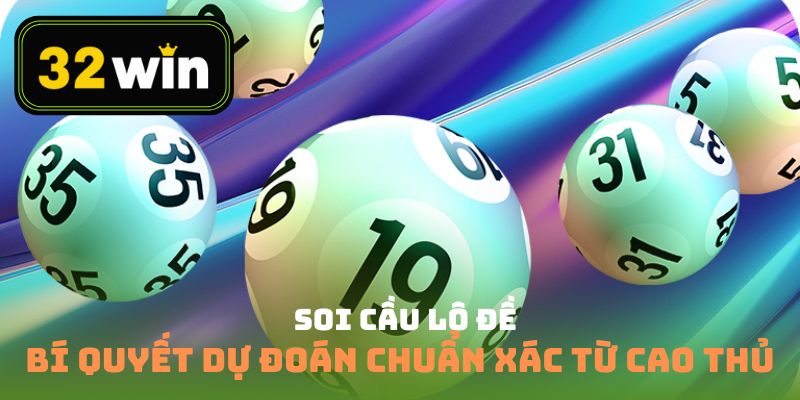 Soi cầu lô đề