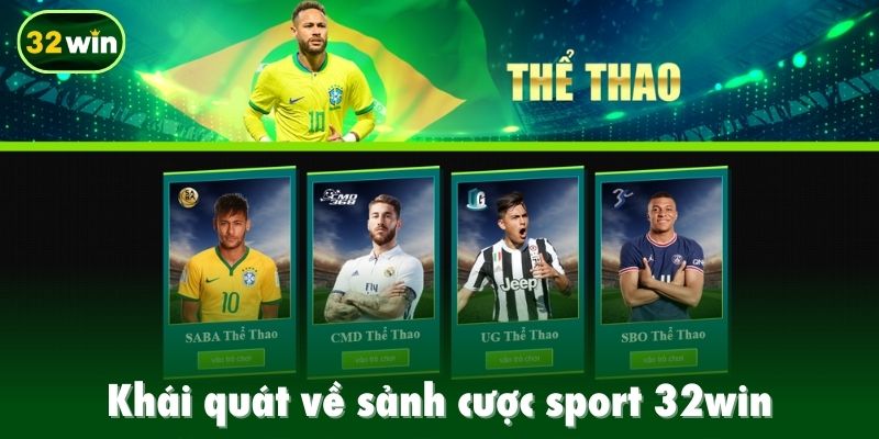 Khái quát về sảnh cược sport 32win